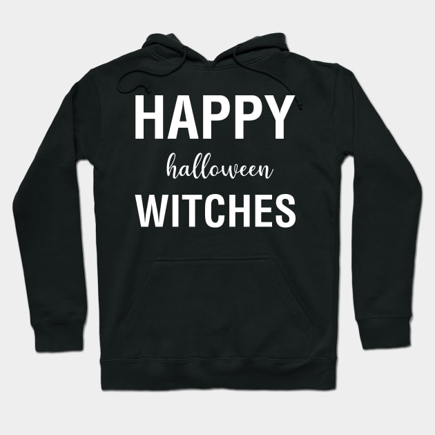 Happy Halloween Witches Hoodie by CityNoir